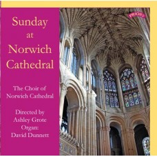 Sunday at Norwich / The Choir of Norwich Cathedral/ Ashley Grote