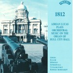 1812! The Organ of Hull City Hall  Adrian Lucas (Organ) - Download and Streaming only
