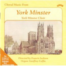 Alpha Collection Vol 6: Choral Music From York Minster 