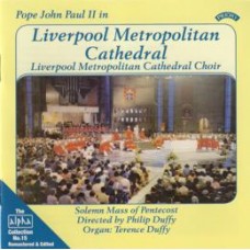 Alpha Collection 15: Pope John Paul II in Liverpool Metropolitan Cathedral
