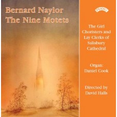 Bernard Naylor - The Nine Motets