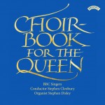 Choirbook for the Queen