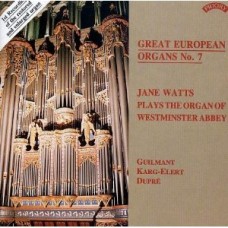 Great European Organs No 7 Jane Watts plays The Organ of Westminster Abbey