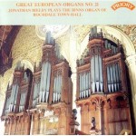 Great European Organs No.21: Jonathan Bielby plays The Organ of Rochdale Town Hall - (available as a stream or download only)