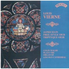 Louis Vierne -  Triptique & 24 Pieces in Free Style - 2 CD set- Colin Walsh plays the Organ of Lincoln Cathedral - (available as a stream or download only)	