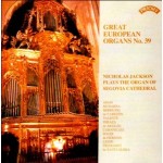 Great European Organs No.39: Nicholas Jackson plays the Organ of Segovia Cathedral, Spain