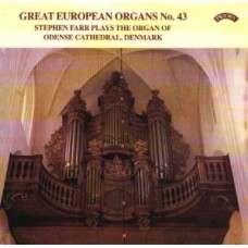 Great European Organs No.43: Stephen Farr plays The Organ of Odense Cathedral, Denmark