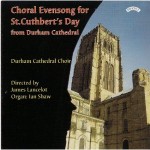 Choral Evensong for St.Cuthbert's Day