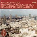 Music for an Occasion / The Organ of St. Paul's Cathedral, London (Download and Streaming only)