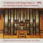 A Celebration of the Rieger Organ of the University of South Africa in Pretoria