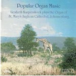 Popular Organ Music Volume 4 / The Organ of St.Mary's Anglican Cathedral, Johannesburg