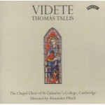 Videte - The Music of Thomas Tallis ( FOR DOWNLOAD AND STREAMING ONLY) 