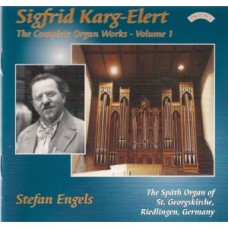 Complete Organ Works of Sigfrid Karg-Elert - Vol 1 - The Organ of St Georgskirche, Riedlingen, Germany