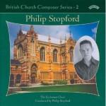 British Church Composer Series -2 : Music of Philip Stopford