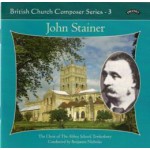 British Church Composer Series -3 : Music of John Stainer