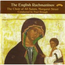 The English Rachmaninov - The Choir of All Saints, Margaret Street, London/ Brough (FOR DOWNLOAD STREAMING ONLY)