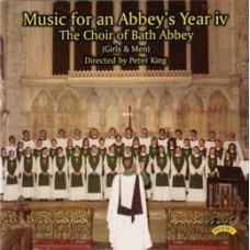Music for an Abbey's Year - Volume 4 /The Choir of Bath Abbey /King (FOR DOWNLOAD/STREAMING ONLY)