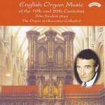 English Organ Music from Gloucester Cathedral